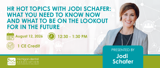 HR Hot Topics with Jodi Schafer: What You Need to Know Now and What to Be On the Lookout for In the Future!