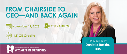 From Chairside to CEO—and Back Again: Leadership, Work-Life Balance, and Career Reinvention in Dentistry