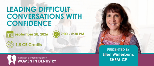MDA Women in Dentistry: Leading Difficult Conversations with Confidence