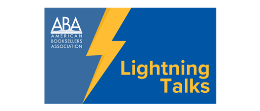 ABA's Bookseller Lightning Talks