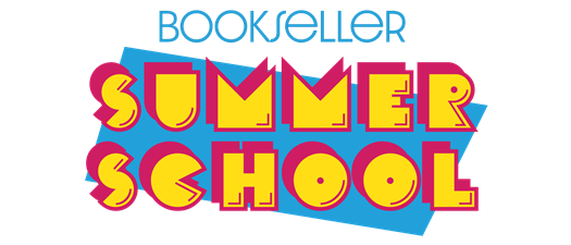 SUMMER SCHOOL: Every Bookseller is a Children's Bookseller