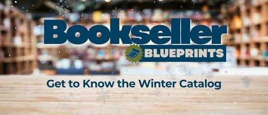 Bookseller Blueprints - Get to Know the Winter Catalog (AM)