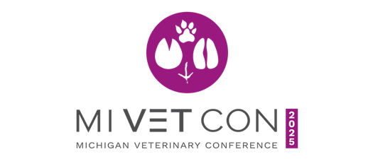 2025 Michigan Veterinary Conference (MiVetCon)