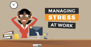 Managing stress at a work place.