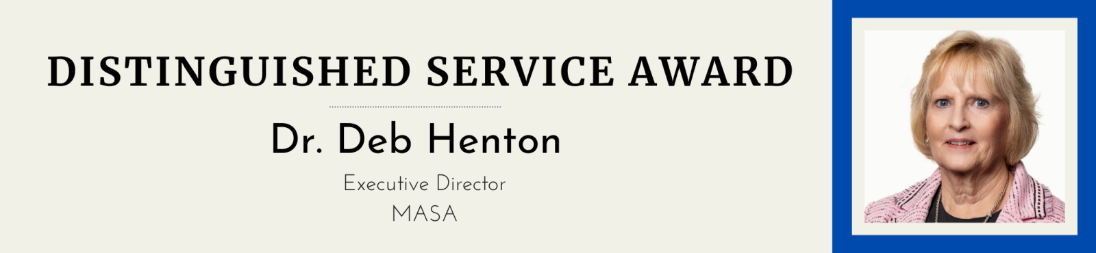 2026 Distinguished Service Award Recipient Dr. Deb Henton Banner