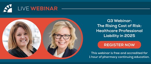Pharmacists Mutual presents The Rising Cost of Risk: Healthcare Professional Liability in 2025