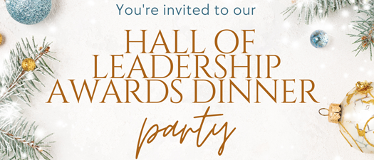 Annual Hall of Leadership Awards Dinner