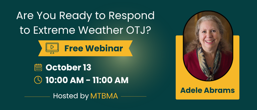 Are You Ready to Respond to Extreme Weather OTJ?
