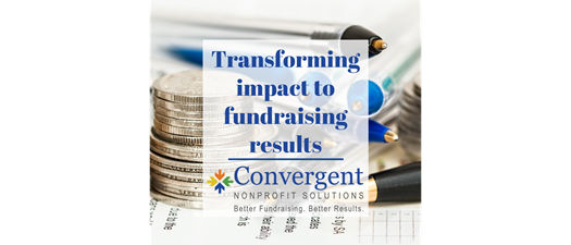 Transforming Impact to Fundraising Results