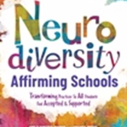 Neurodiversity-Affirming Schools.....So All Students Feel Accepted & Supported