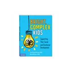 Bright, Complex Kids - Supporting Their Social and Emotional Development