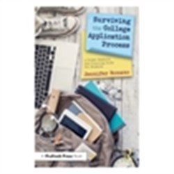 Surviving the College Application Process - A Pocket Research and Planning Guide
