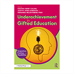 Underachievement in Gifted Education - Perspectives, Practices, and Possibilities