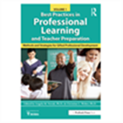 Volume 1 - Best Practices in Professional Learning & Teacher Preparation - Methods
