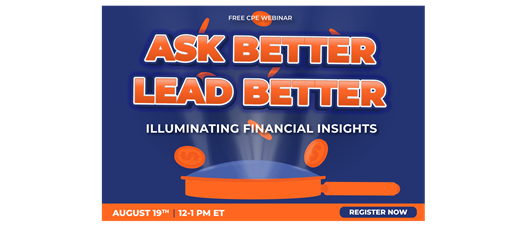 Ask Better, Lead Better: Illuminating Financial Insights (Virtual)