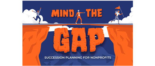 MIND THE GAP - Succession Planning for Nonprofits (Virtual)