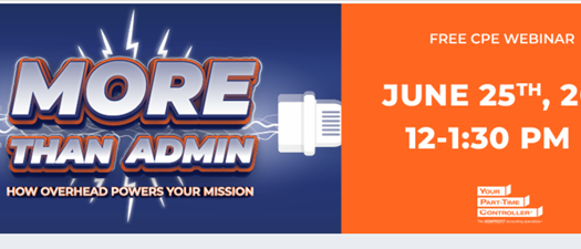 More Than Admin. How Overhead Powers Your Mission (Virtual) 