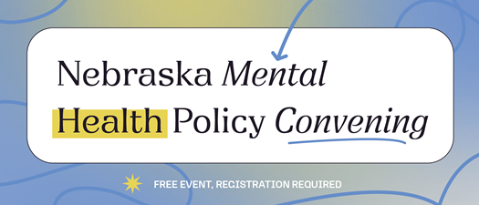 2nd Annual Nebraska Mental Health & Substance Use Statewide Convening