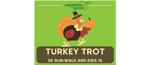 NeighborGood Turkey Trot (Papillion)