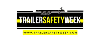 2025 Trailer Safety Week 