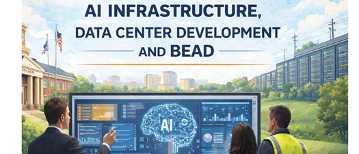 Webinar: AI Infrastructure, Data Center Development and BEAD