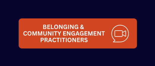 Cohort Meeting: Belonging & Community Engagement Practitioners (Jan 2027)