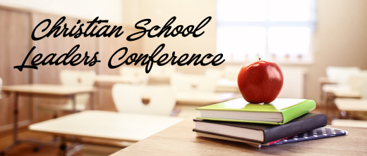 2027 Christian School Leaders Conference 