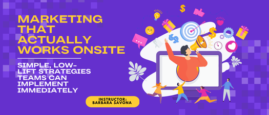 Marketing that Actually Works Onsite