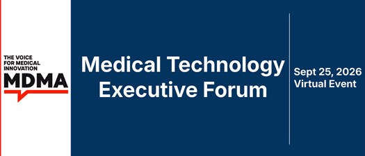 Medical Technology Executive Forum hosted by MDMA