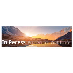 NDAA’s 2026 Prosecutor Wellbeing Webinar Series