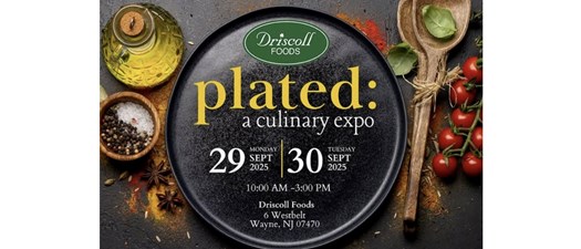 Driscoll Foods Presents, Plated: A Culinary Expo