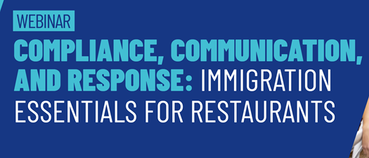 Webinar:  Immigration Essentials for Restaurants