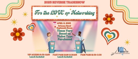 2025 Southern- Reverse Trade Show - For the LOVE of Networking