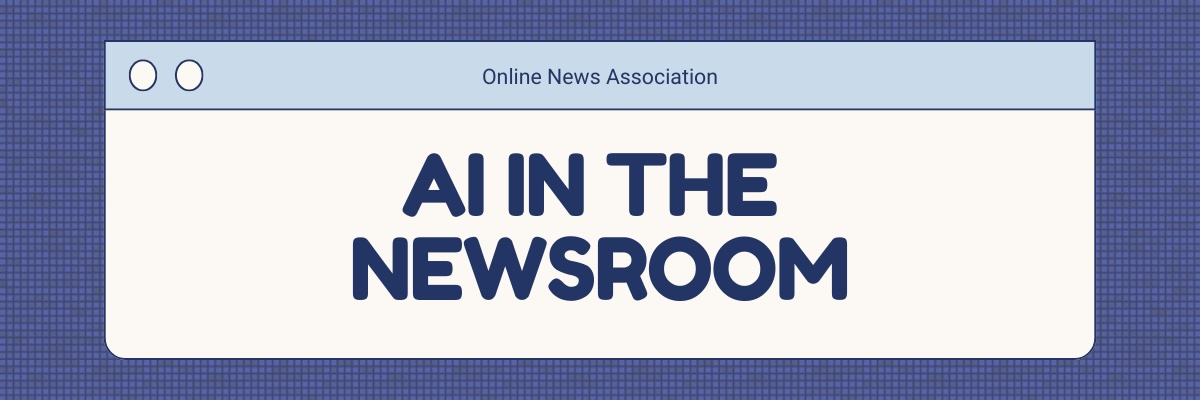 AI in the Newsroom Case study series