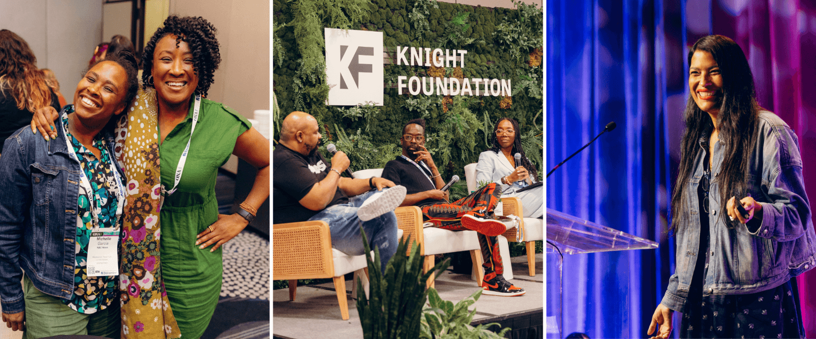 A grid of three pictures. The left picture features two women wearing ONA25 badges, standing next to each other and smiling. The middle picture features a panel of three people seated holding microphones; in the background is a wall covered in greenery and the Knight Foundation's logo. On the right is a woman standing at a podium and smiling.