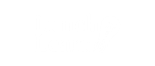 Save the Date! Monthly Lunch & Learn