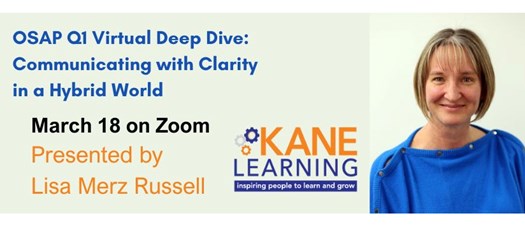 OSAP Q1 Virtual Deep Dive: Communicating with Clarity in a Hybrid World