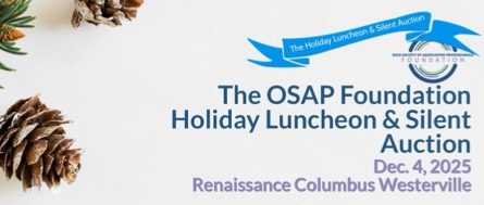 OSAP Foundation Holiday Luncheon & Silent Auction