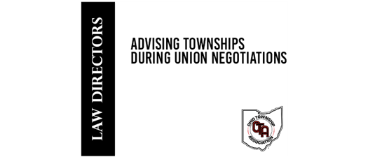 Advising Townships During Union Negotiations 