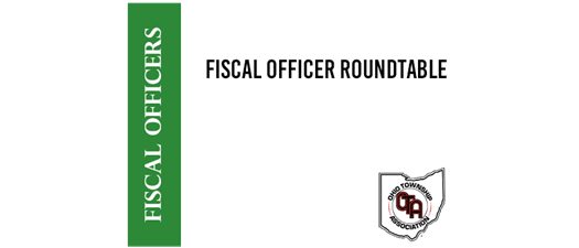 Fiscal Officer Roundtable