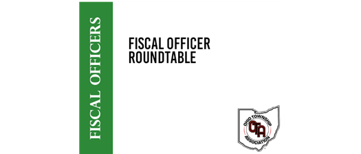 Fiscal Officer Roundtable
