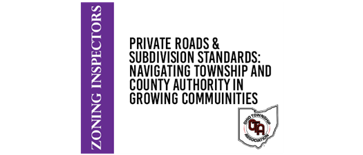 Private Roads & Subdivision Standards: Navigating Township and County Authority in Growing Communities