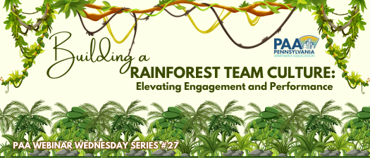 Building a Rainforest Team Culture: Elevating Engagement and Performance -PAAWW#27