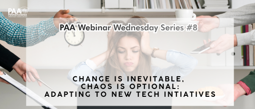 Change is Inevitable, Chaos is Optional: Adapting to New Tech Initiatives with Kara Rice -PAAWW#8