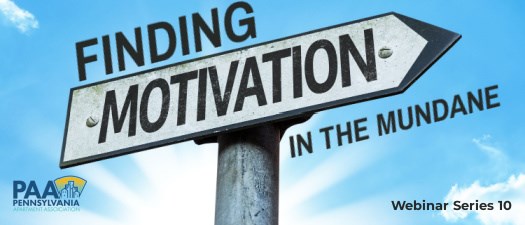 Finding Motivation in the Mundane: Avoid Burnout & Stay Motivated PAAWW#10