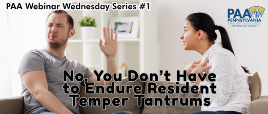 No, You Don't Have to Endure Resident Temper Tantrums -PAAWW#1