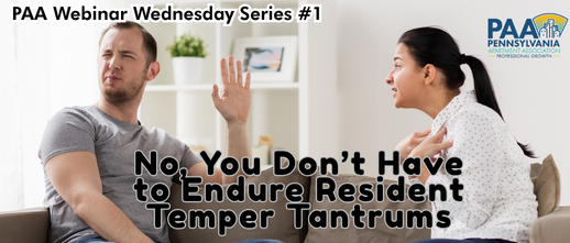 No, You Don't Have to Endure Resident Temper Tantrums -PAAWW#1