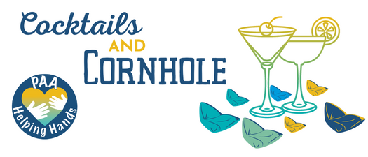 PAA's Helping Hands presents 2025 Cocktails & Cornhole