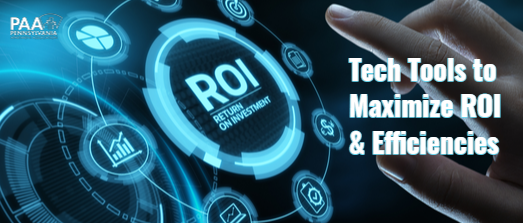 Tech Tools to Maximize ROI and Efficiencies