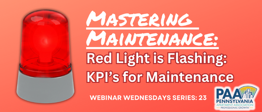 Mastering Maintenance: Red Light is Flashing-KPI's for Maintenance-PAAWW#23